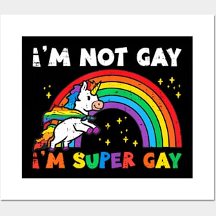 Im Super Gay Unicorn  Pride Flag Lgbt Women Men Girls Posters and Art